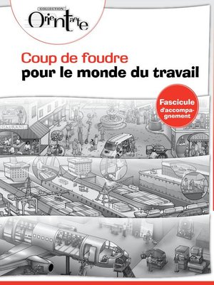 cover image of Coup de foudre pour le monde du travail / Fascicule d'accompagnement